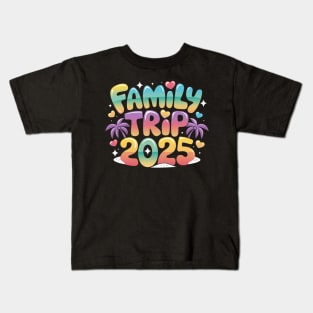 Family Trip 2025 - Family Trip 2025 Travelling Kids T-Shirt